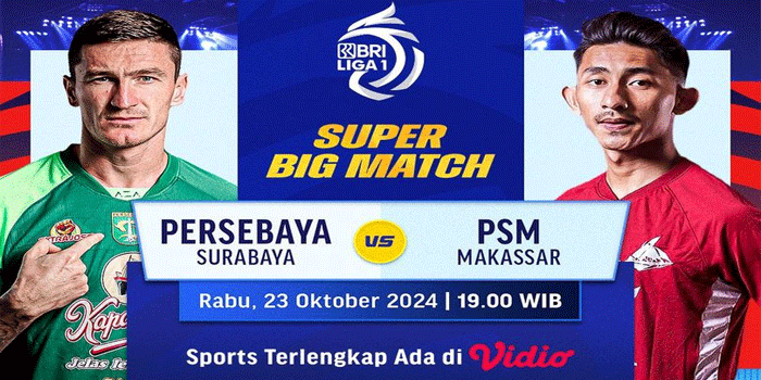 Nonton Langsung! Big Match BRI Liga 1: Persebaya vs PSM Di Vidio, Matchweek 9